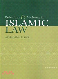 Rebellion and Violence in Islamic Law