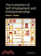 The Economics of Self-Employment and Entrepreneurship