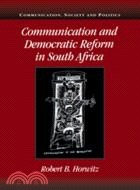 Communication and Democratic Reform in South Africa