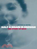 Half a Brain is Enough：The Story of Nico