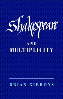 Shakespeare and Multiplicity