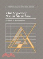 The Logics of Social Structure