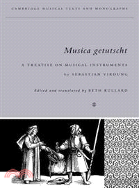 Musica Getutscht:A Treatise on Musical Instruments (1511) by Sebastian Virdung