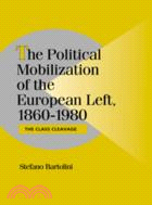 The Political Mobilization of the European Left, 1860–1980：The Class Cleavage