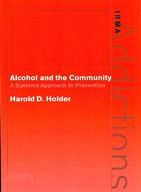 Alcohol and the Community：A Systems Approach to Prevention