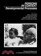 Persons in Context：Developmental Processes