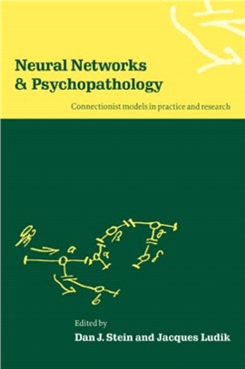 Neural Networks and Psychopathology：Connectionist Models in Practice and Research