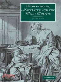 Romanticism, Maternity, and the Body Politic