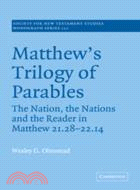 Matthew's Trilogy of Parables：The Nation, the Nations and the Reader in Matthew 21:28-22:14