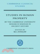 Studies in Roman Property：By the Cambridge University Research Seminar in Ancient History