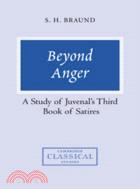 Beyond Anger：A Study of Juvenal's Third Book of Satires