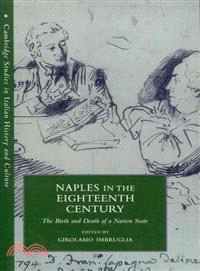 Naples in the Eighteenth Century:The Birth and Death of a Nation State