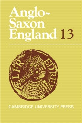 Anglo-Saxon England:Volume 13