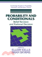 Probability and Conditionals：Belief Revision and Rational Decision