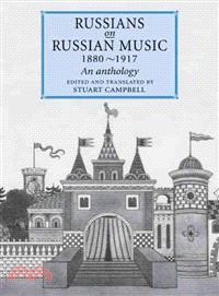 Russians on Russian Music, 1880–1917:An Anthology