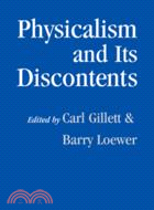 Physicalism and its Discontents