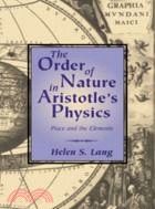 The Order of Nature in Aristotle's Physics：Place and the Elements