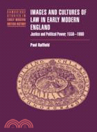 Images and Cultures of Law in Early Modern England：Justice and Political Power, 1558–1660