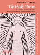 The Body Divine：The Symbol of the Body in the Works of Teilhard de Chardin and Ramanuja