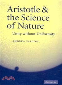 Aristotle and the Science of Nature:Unity without Uniformity