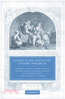 Science in the Nineteenth-Century Periodical：Reading the Magazine of Nature