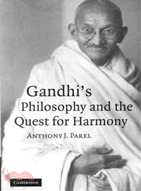 Gandhi's Philosophy and the Quest for Harmony