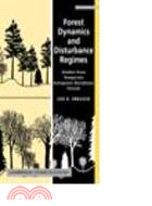 Forest Dynamics and Disturbance Regimes:Studies from Temperate Evergreen-Deciduous Forests