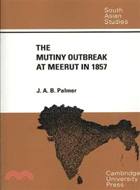 The Mutiny Outbreak at Meerut in 1857