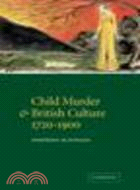 Child Murder and British Culture 1720-1900