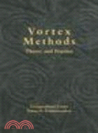 Vortex Methods:Theory and Practice