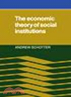 The Economic Theory of Social Institutions