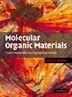 Molecular Organic Materials:From Molecules to Crystalline Solids