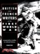 British and French Writers of the First World War ─ Comparative Studies in Cultural History