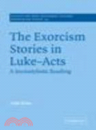 The Exorcism Stories in Luke-Acts:A Sociostylistic Reading