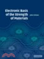 Electronic Basis of the Strength of Materials