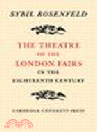 The Theatre of the London Fairs in the Eighteenth Century