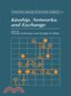 Kinship, Networks, and Exchange