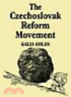 The Czechoslovak Reform Movement:Communism in Crisis 1962-1968