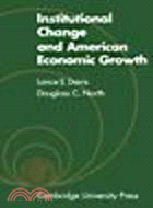 Institutional Change and American Economic Growth