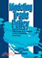 Modeling Trade Policy:Applied General Equilibrium Assessments of North American Free Trade