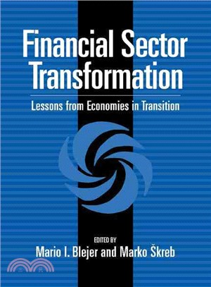 Financial Sector Transformation:Lessons from Economies in Transition
