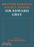 British Foreigh Policy under Sir Edward Grey