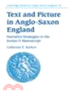 Text and Picture in Anglo-Saxon England:Narrative Strategies in the Junius 11 Manuscript