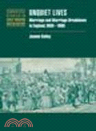 Unquiet Lives:Marriage and Marriage Breakdown in England, 1660-1800