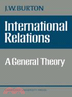 International Relations：A General Theory