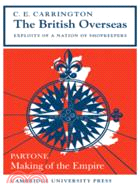 The British Overseas：Exploits of a Nation of Shopkeepers,Part 1 Making of the Empire