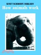 How Animals Work