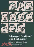 Ethological Studies of Child Behaviour