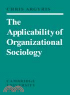 The Applicability of Organizational Sociology