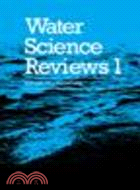 Water Science Reviews(Volume 1)